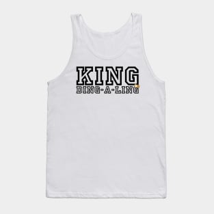 King Ding-A-Ling Tank Top